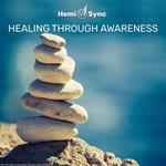 Healing Through Awareness