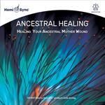 Ancestral Healing. Healing Your Ancestra