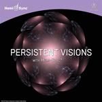 Persistent Visions