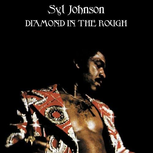 Diamond in the Rough - CD Audio di Syl Johnson