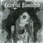 Celestial Bloodshed - Cursed Scarred And..