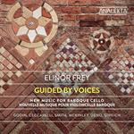 Guided by Voices: New Music for Baroque Cello