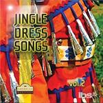 Jingle Dress Songs vol.2