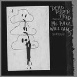 Dead Rider Trio (feat. Mr. Paul Williams)