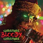 Christmas Bloody Christmas (Colonna Sonora)