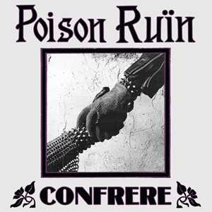 CD Confrere Poison Ruin