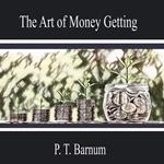 The Art of Money Getting