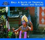 Bali. a Suite of Tropical Music