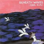 Beneath The Waves