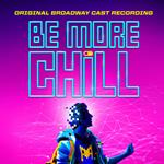Be More Chill (Colonna sonora)