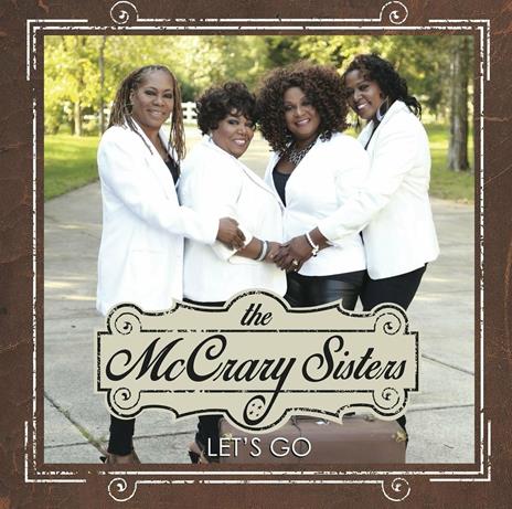 Let's Go - CD Audio di McCrary Sisters