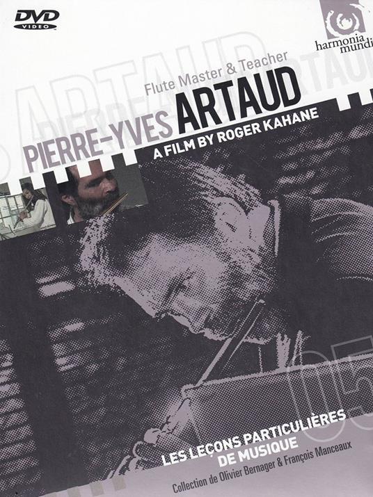 Pierre-Yves Artaud. Flute Master & Teacher (DVD) - DVD di Pierre-Yves Artaud