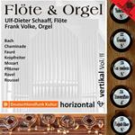 Fl?Te & Orgel. Horizontal & Vertikal Vol.Ii