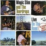 Live on Road C.b.s.vol.18 - CD Audio di Magic Slim and the Teardrops