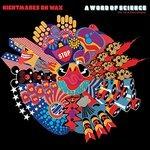 A Word of Science - Vinile LP di Nightmares on Wax