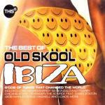 The Best of Old Skool Ibiza - CD Audio