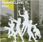 Fabriclive 11. Bent