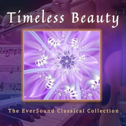 Timeless Beauty. The Eversound Classical - CD Audio