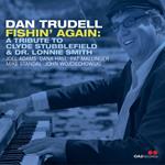 Fishin' Again. A Tribute To Clyde Stubblefield & Dr. Lonnie Smith