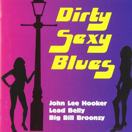 Dirty Sexy Blues - CD Audio