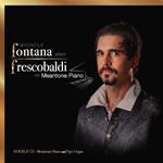 Fontana Plays Frescobaldi On Meantone Piano