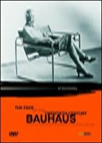 Bauhaus. The Face of the 20th Century