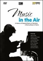 Music in the Air. A History of Classical Music on Television (DVD)