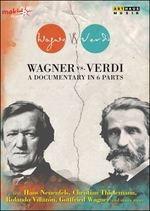 Wagner Vs. Verdi. Un documentario in sei parti - CD Audio