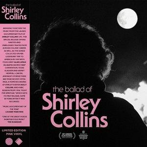 Ballad of Shirley Collins - Vinile LP