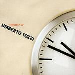 The Best of Umberto Tozzi