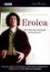 Eroica. Il giorno che cambiò per sempre la musica (DVD)