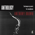 Anthology - Contemporary Music For Saxophones