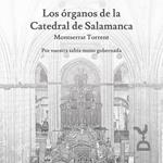 Los Organos De La Catedral de Salamanca