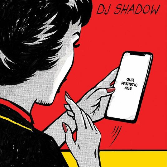 Our Pathetic Age - CD Audio di DJ Shadow