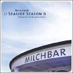 Milchbar. Seaside Season vol.6 - CD Audio di Blank & Jones