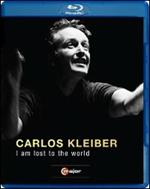 Carlos Kleiber. I Am Lost to the World (Blu-ray)