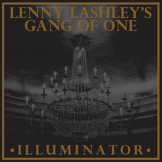 Illuminator - CD Audio di Lenny Lashley's Gang of One