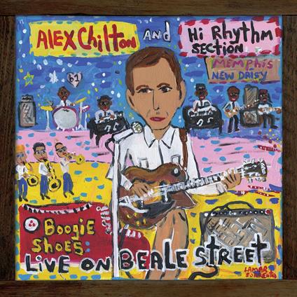 Boogie Shoes. Live on Beale Street - CD Audio di Alex Chilton