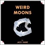 Weird Moons