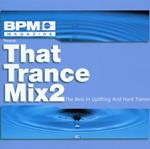 Bpm Presents: That Trance MIX 2