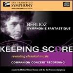 Sinfonia fantastica (Symphonie fantastique) - CD Audio di Hector Berlioz,Michael Tilson Thomas,San Francisco Symphony Orchestra