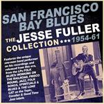 San Francisco Bay Blues. The Jesse Fuller Collection 1954-1961