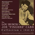 The Lou Busch-Joe Fingers Carr Collection 1940-1962