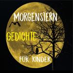 Morgenstern für Kinder (Hörbuch mit Musik)