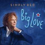 Big Love - CD Audio di Simply Red