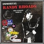 Immortal Randy Rhoads. The Ultimate Tribute - Vinile LP