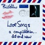 Love Songs - A Compilation Old & New - CD Audio di Phil Collins