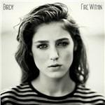 Fire Within - CD Audio di Birdy