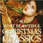 40 Most Beautiful Christmas Classics - CD Audio