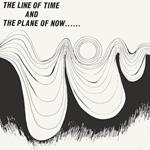 Line Of Time And The Plane Of Now (Silver Edition)